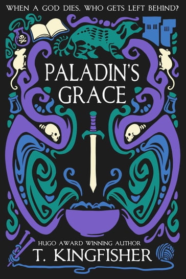 Paladin's Grace - T. Kingfisher