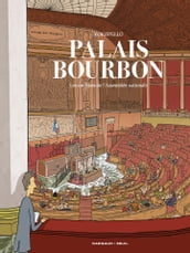 Palais-Bourbon, les coulisses de l Assemblée nationale