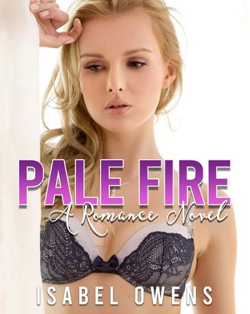 Pale Fire - Isabel Owens