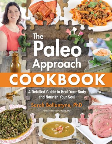 Paleo Approach Cookbook - Sarah Ballantyne