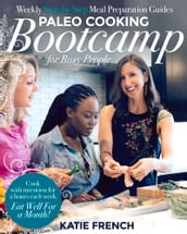 Paleo Cooking Bootcamp for Busy People