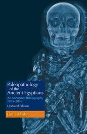 Paleopathology of the Ancient Egyptians