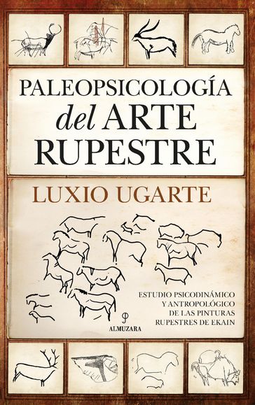 Paleopsicología del arte rupestre - Luxio Ugarte