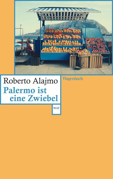 Palermo ist eine Zwiebel - Roberto Alajmo