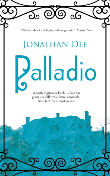 Palladio - Jonathan Dee