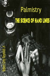 Palmistry The Science Of Hand Lines