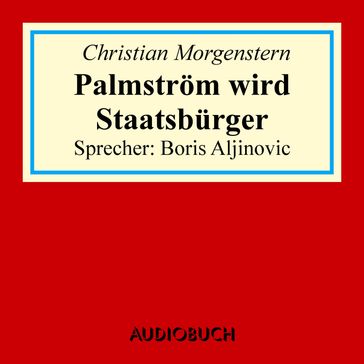 Palmström wird Staatsbürger - Christian Morgenstern