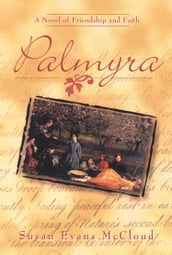 Palmyra: A Story of Friendship and Faith