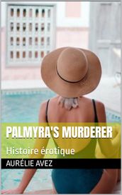 Palmyra s murderer