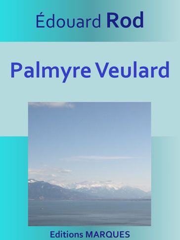 Palmyre Veulard - Édouard Rod