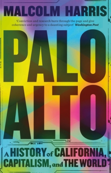 Palo Alto - Malcolm Harris