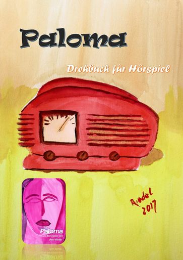 Paloma - Drehbuch für Hörspiel - Paul Riedel