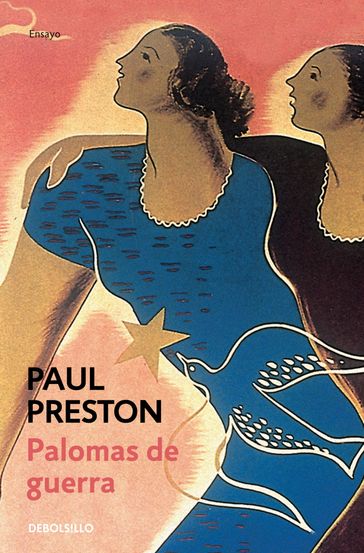 Palomas de guerra - Paul Preston