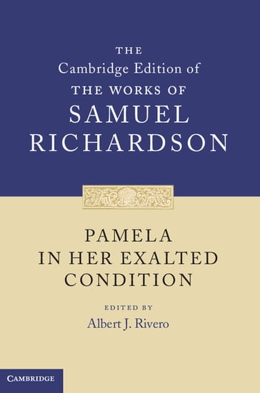 Pamela in Her Exalted Condition - Samuel Richardson