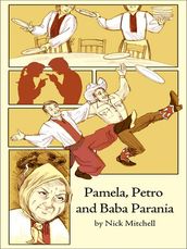 Pamela, Petro and Baba Parania