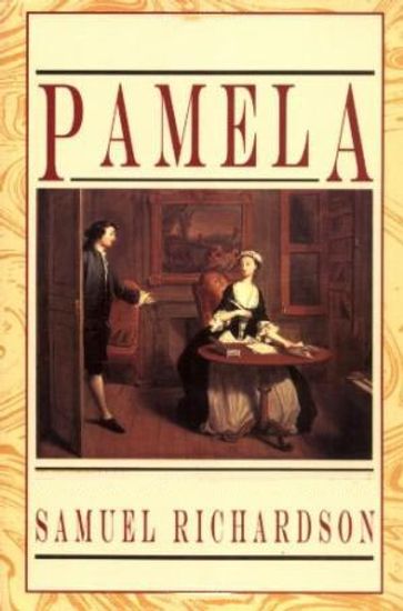 Pamela, or Virtue Rewarded - Samuel Richardson