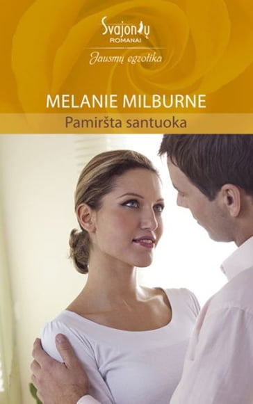 Pamiršta santuoka - Melanie Milburne
