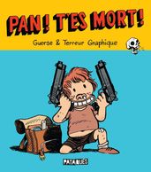 Pan ! T es mort !