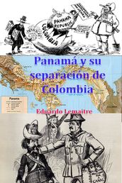 Panamá y su separación de Colombia