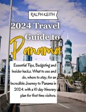 Panama Travel Guide 2024