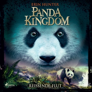 Panda Kingdom - Reißende Flut - Hannah Baus - Panda Kingdom - Erin Hunter