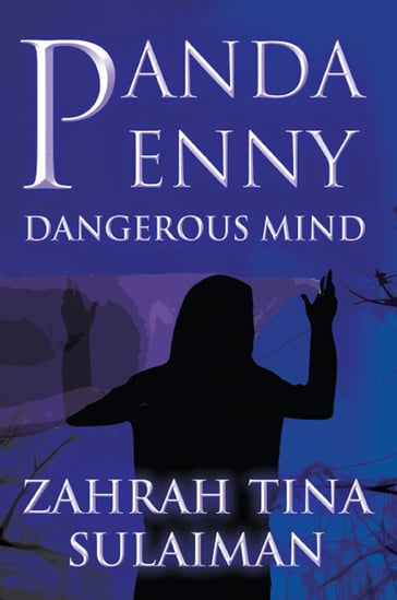 Panda Penny: Dangerous Mind - Zahrah Tina Sulaiman