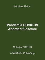 Pandemia COVID-19: Abordari filosofice