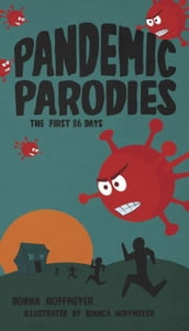 Pandemic Parodies - The First 86 Days