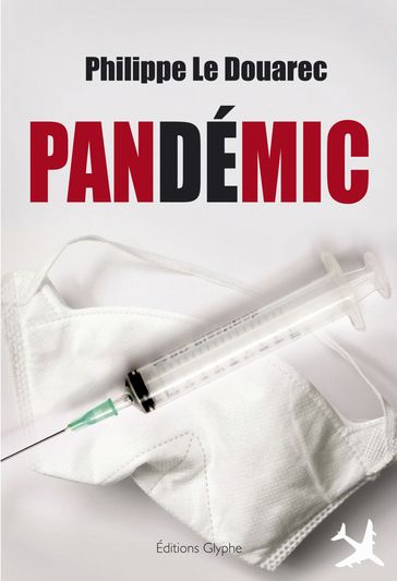 Pandémic - Philippe Le Douarec