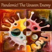 Pandemic! The Unseen Enemy