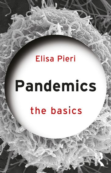 Pandemics: The Basics - Elisa Pieri