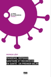 Pandémie, réponse sanitaire et recherche en santé : un premier bilan