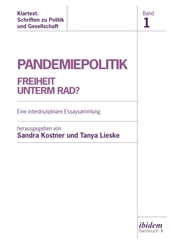 Pandemiepolitik. Freiheit unterm Rad?