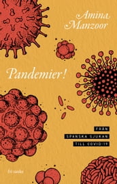 Pandemier! : Fran spanska sjukan till covid-19
