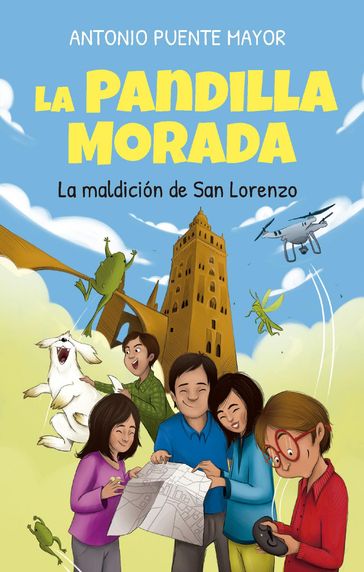La Pandilla Morada y la maldición de San Lorenzo - Javier Ortega