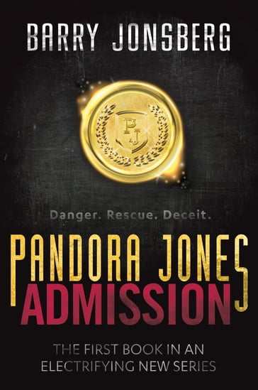 Pandora Jones: Admission - Barry Jonsberg