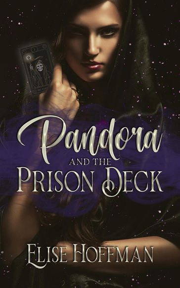 Pandora and the Prison Deck - Elise Hoffman