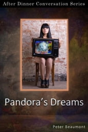 Pandora s Dreams