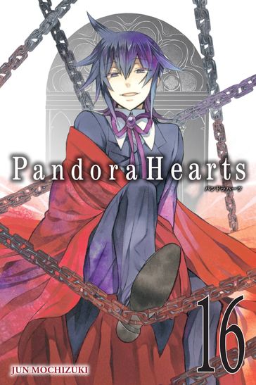 PandoraHearts, Vol. 16 - Jun Mochizuki - Alexis Eckerman