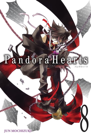 PandoraHearts, Vol. 8 - Jun Mochizuki - Alexis Eckerman