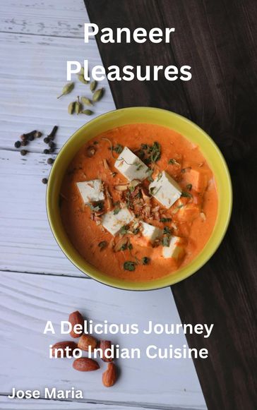 Paneer Pleasures - Maria Jose