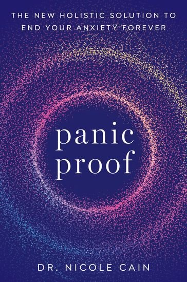 Panic Proof - Dr. Nicole Cain