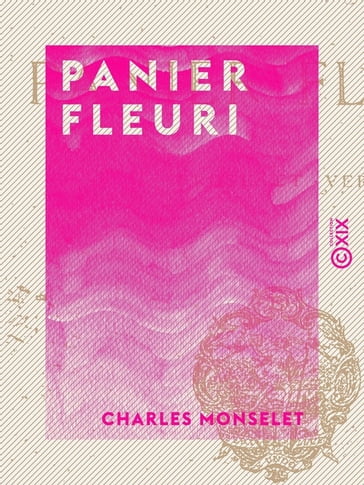 Panier fleuri - Charles Monselet