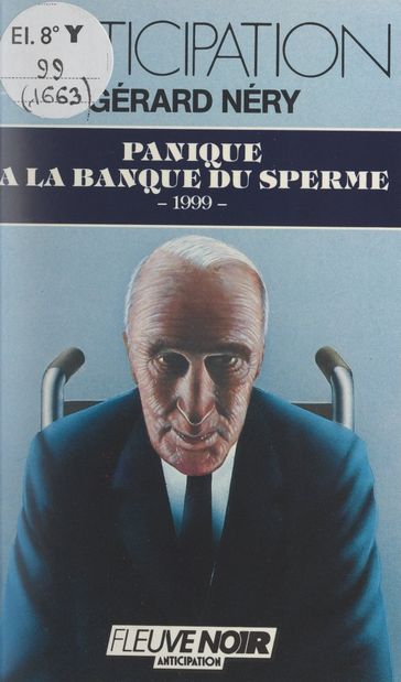 Panique à la banque du sperme - Gérard Néry