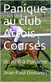 Panique au club Artois Courses