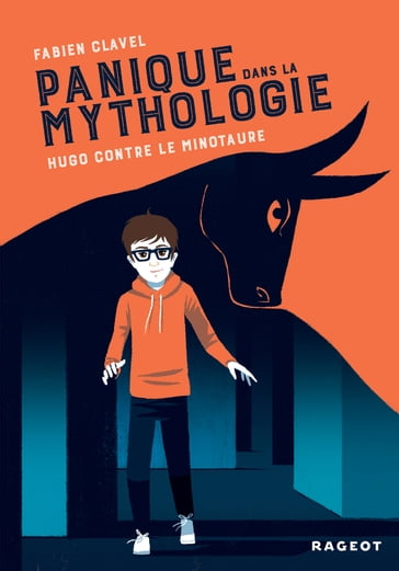 Panique dans la mythologie : Hugo contre le Minotaure - Fabien Clavel