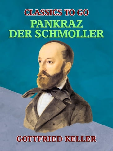 Pankraz, der Schmoller - Gottfried Keller