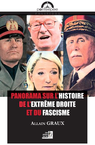 Panorama sur l'histoire de l'extrême droite et du fascisme - GRAUX - ALLAIN