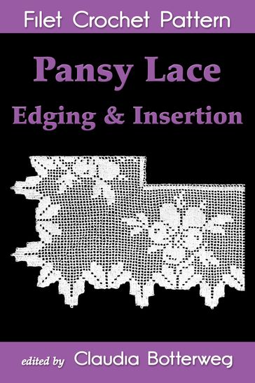 Pansy Lace Edging & Insertion Filet Crochet Pattern - Claudia Botterweg - Grace Davis