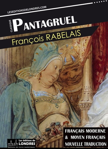 Pantagruel, (Français moderne et moyen Français comparés) - François Rabelais